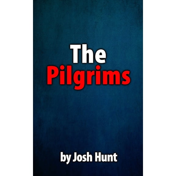 The Pilgrims, (Paperback)