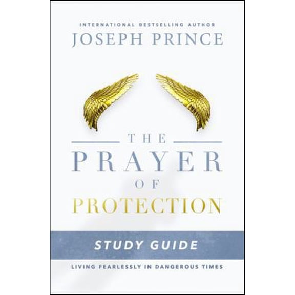 Pre-Owned The Prayer of Protection Study Guide: Living Fearlessly in Dangerous Times (Paperback) 1478944706 9781478944706