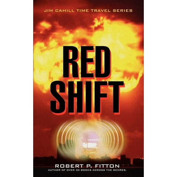 Red Shift: Jim Cahill Time Travel Series (Paperback)