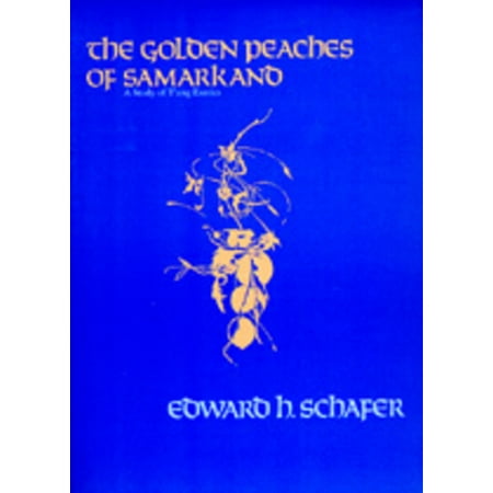 ISBN 9780520054622 product image for The Golden Peaches of Samarkand : A Study of t'Ang Exotics (Paperback) | upcitemdb.com