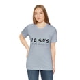 thumbnail image 4 of Jesus He'lll be there for you Unisex Jersey Short Sleeve T-shirt, 4 of 8