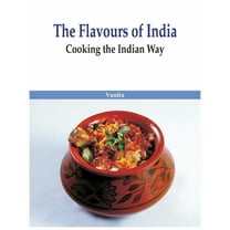 The Flavours of India- Cooking the Indian Way (Hardcover)