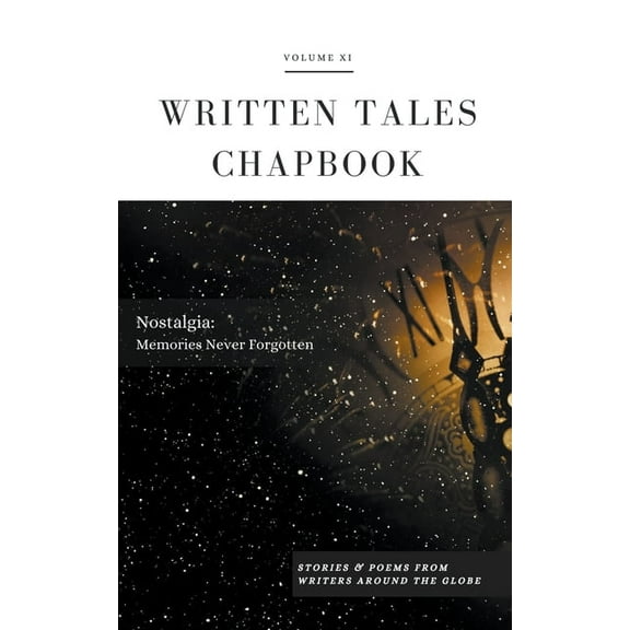Written Tales Chapbook Nostalgia, Book 11, (Paperback)