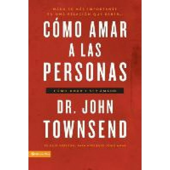 Como Amar a Las Personas: Como Amar y Ser Amado = Loving People [Spanish]