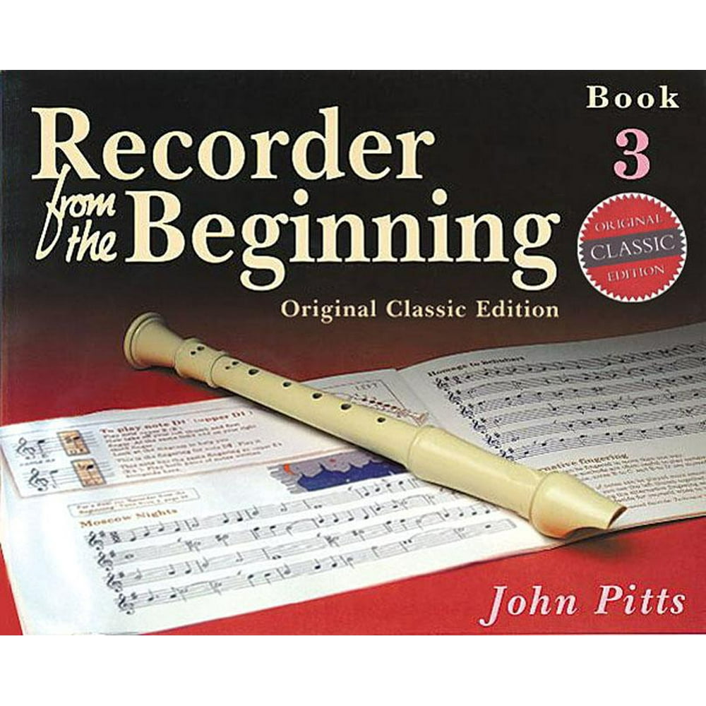 Recorder Recorder from the Beginning Book 3 Classic Edition