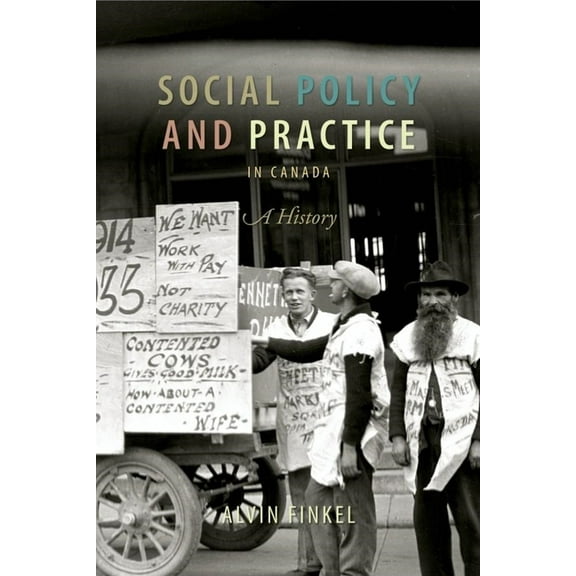Social Policy and Practice in Canada: A History, (Paperback)