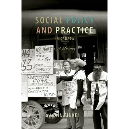 Social Policy and Practice in Canada: A History (Paperback)