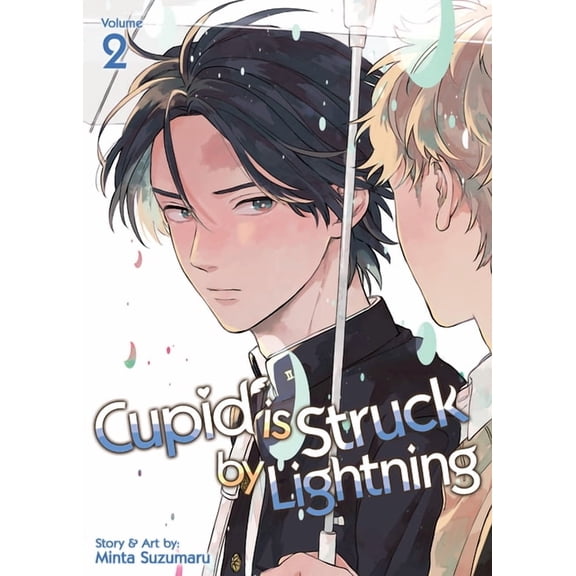 Cupid Is Struck by Lightning Cupid Is Struck by Lightning Vol. 2, (Paperback)