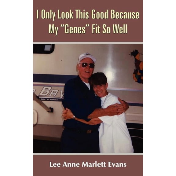 I Only Look This Good Because My "Genes" Fit So Well, (Paperback)