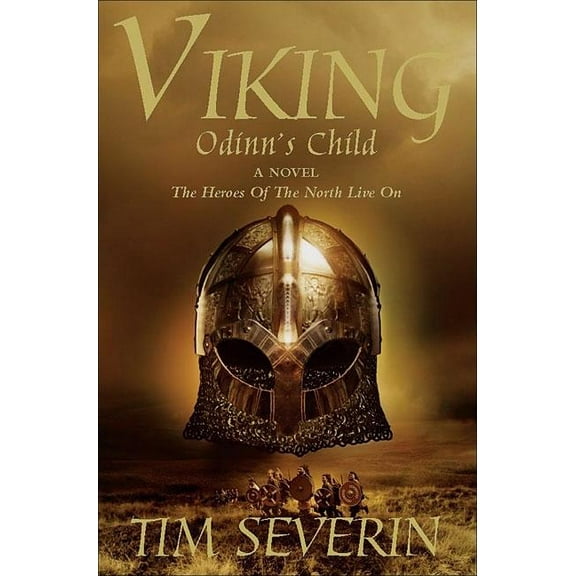 Viking Trilogy Odinn's Child: The Heroes of the North Live on, Book 1, (Paperback)
