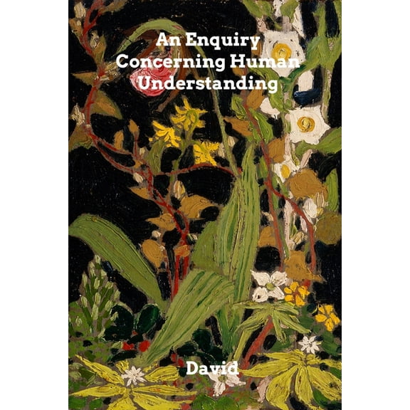 An Enquiry Concerning Human Understanding, (Paperback)