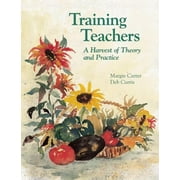 Angle View: Training Teachers: A Harvest of Theory and Practice [Paperback - Used]
