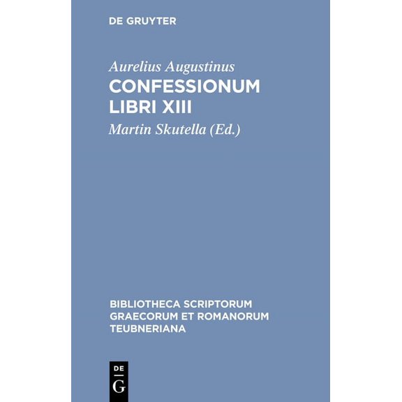 Bibliotheca Scriptorum Graecorum Et Roma Confessionum Libri XIII, (Hardcover)