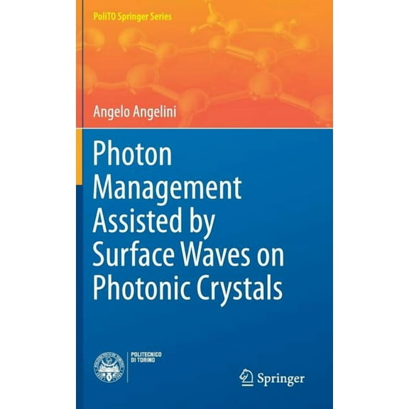 Polito Springer Photon Management Assisted by Surface Waves on Photonic Crystals, (Hardcover)
