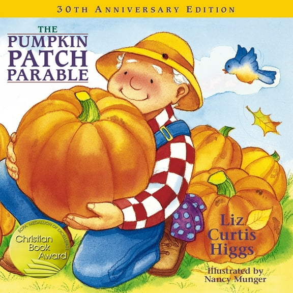 The Pumpkin Patch Parable (-10th Anniversary) (Hardcover)