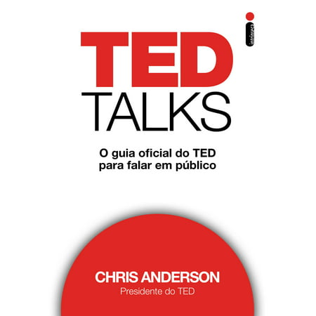 TED Talks: O guia oficial do TED para falar em público -
