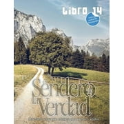 El Sendero de la Verdad, Libro 14: Material de educaci cristiana para jenes y adultos. -- Patricia Picavea