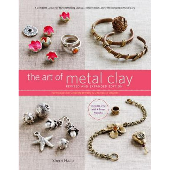 Pre-Owned The Art of Metal Clay: Techniques for Creating Jewelry and Decorative Objects [With DVD] (Paperback) 0823099326 9780823099320