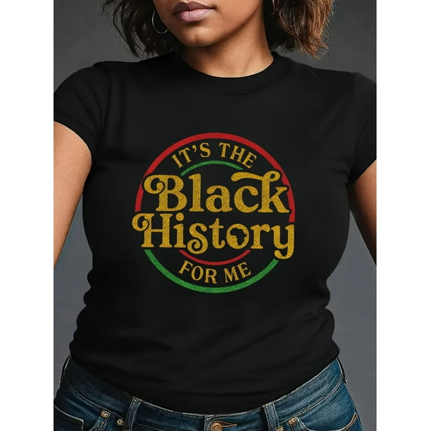 Camisetas de manga corta para mujer, camisetas de verano estampadas, cómodas, divertidas y casuales, para vacacionesWomen's Black History Month T-Shirt - "It's The Black History for Me" Graphic, Cas