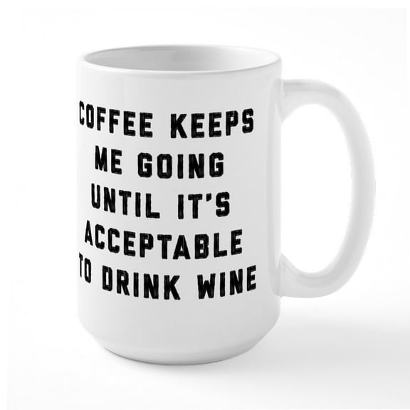 CafePress - Coffee Keeps Me Going - 15 oz Ceramic Large White Novelty Mug