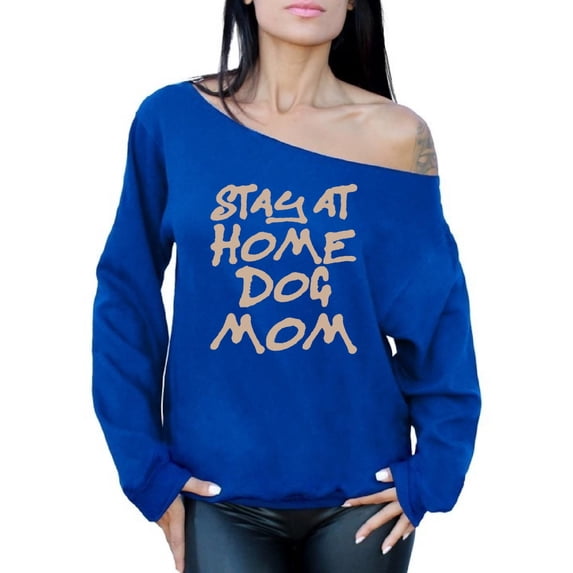Awkward Styles Women's Stay At Home Dog Mom Graphic Off Shoulder Tops Oversized Sweatshirt For Dog Lovers
