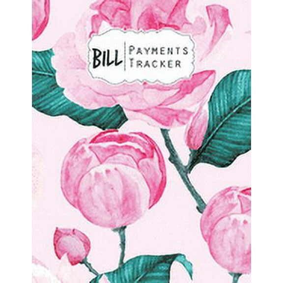 Bill Payment Tracker: A bill payment checklist makes it easy to track your bill payment every month Help you pay on time and Have everything all in one place Enough for 9 years (Paperback)