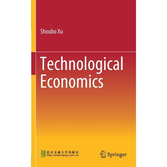 Technological Economics, (Hardcover)