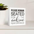 thumbnail image 3 of Zomyto 5"x5" Funny Bathroom Wood Sign Please Remain Seated for the Entine Performance Wood Block Sign,Farmhouse Bathroom Wooden Box Sign, 3 of 7