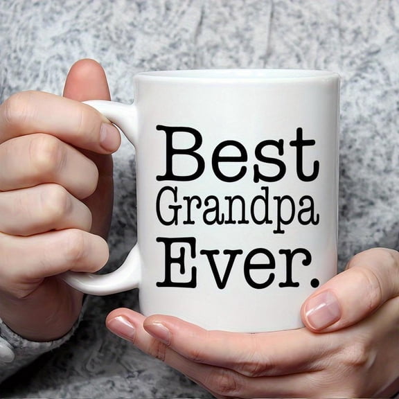 1pc Best Grandpa Ever Ceramic Coffee Mug 11oz Double Sided Printed Grandpa Mug Birthday Father S Day Mother S Day Family Coffee Cup Grandpa S Day