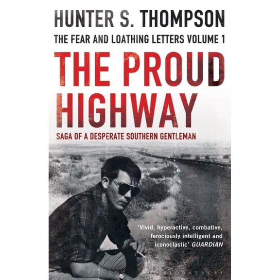 The Proud Highway: Rejacketed (Paperback)