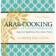 Arab Cooking on a Prairie Homestead : Recipes and Recollections from a ...