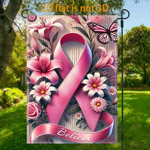 2D plane, 1 2D plane pink ribbon breast cancer prevention theme flag courtyard, vertical double-sided garden decoration of the flag, breast cancer prevention BELIEVE flower garden flag, indoor and ou