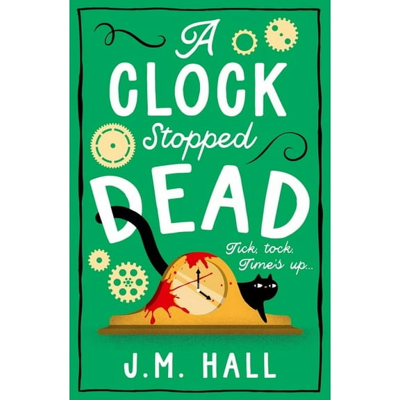Retired Teacher Mysteries A Clock Stopped Dead, Book 3, (Paperback)