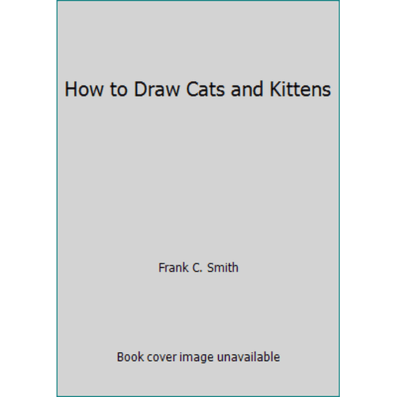 Pre-Owned How to Draw Cats and Kittens (Paperback) 0590338315 9780590338318