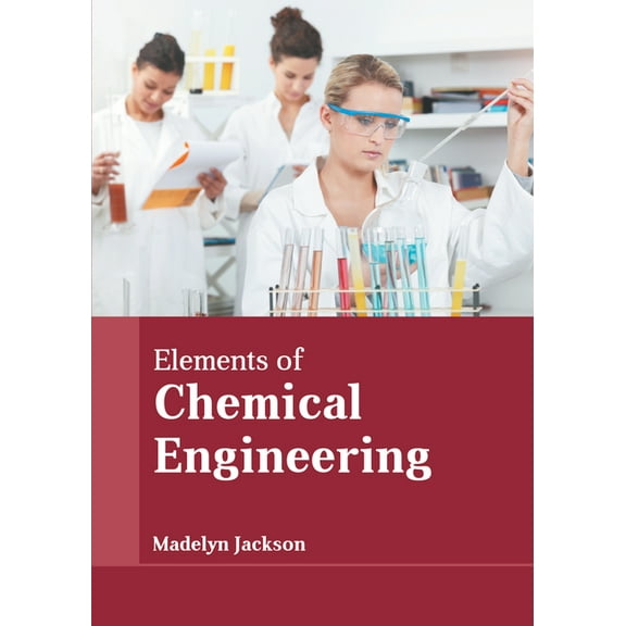 Elements of Chemical Engineering, (Hardcover)