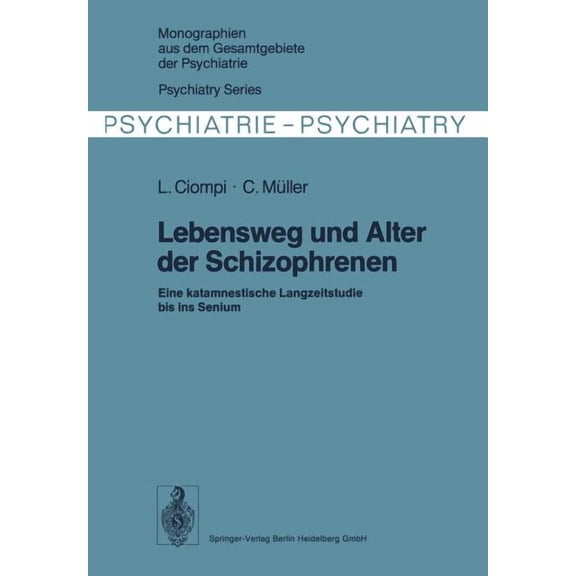 Monographien Aus Dem Gesamtgebiete der P Lebensweg Und Alter Der Schizophrenen, Book 12, (Paperback)