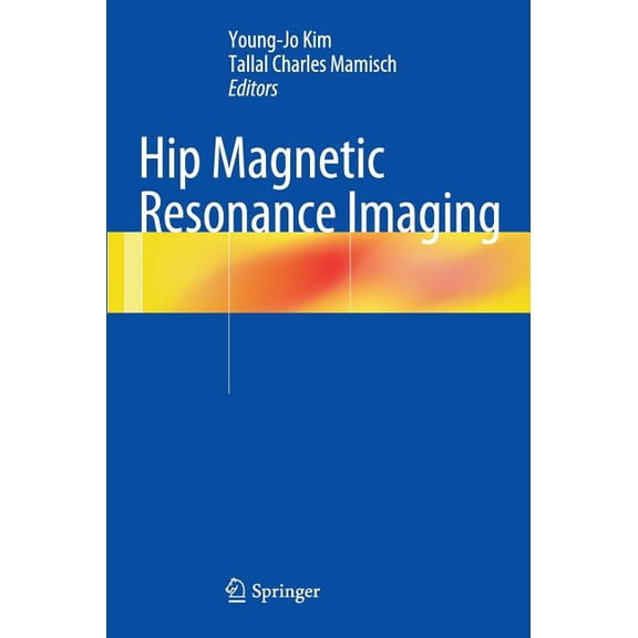 Hip Magnetic Resonance Imaging, (Hardcover)