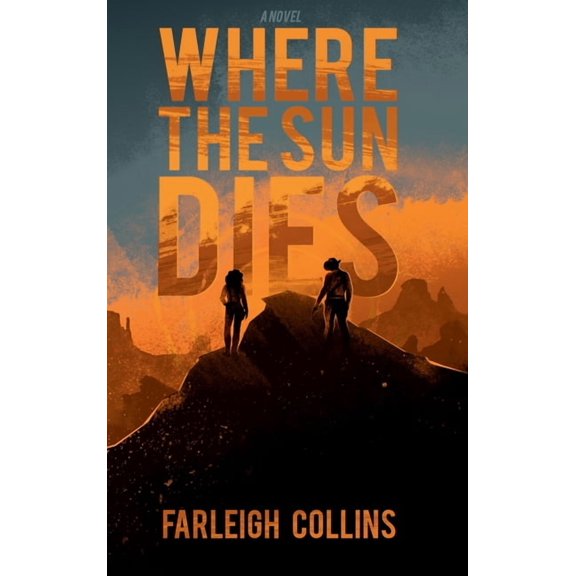 Where the Sun Dies, (Hardcover)