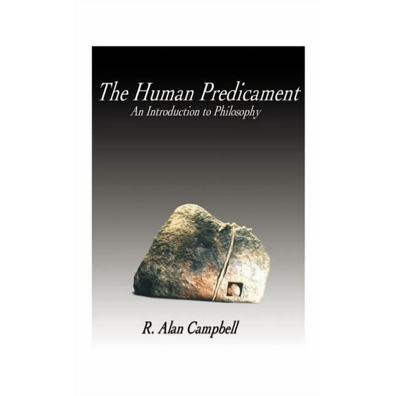 The Human Predicament: An Introduction to Philosophy, (Paperback)