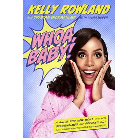 Carters Wonder Baby Book Whoa, Baby! : A Guide for New Moms Who Feel Overwhelmed and Freaked Out (and Wonder What the #*$& Just Happened) ()