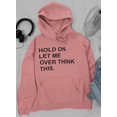 thumbnail image 4 of Hold on let me overthink this hoodie, 4 of 4