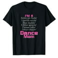thumbnail image 1 of AALJY Dance Mom Shirt I'm a Dance Mom, 1 of 5