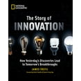 thumbnail image 2 of Pre-Owned The Story of Innovation: How Yesterday's Discoveries Lead to Tomorrow's Breakthroughs (Hardcover) 1426217056 9781426217050, 2 of 2