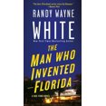thumbnail image 2 of The Man Who Invented Florida: A Doc Ford Novel (Doc Ford Novels), 2 of 4