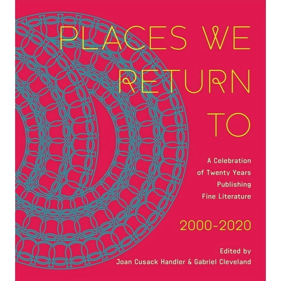 Places We Return To : A Celebration of Twenty Years Publishing Fine Literature by CavanKerry Press, 2000-2020 (Paperback)