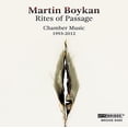 thumbnail image 2 of Martin Boykan - MARTIN BOYKAN: RITES OF PASSAGE - Music & Performance - CD, 2 of 2