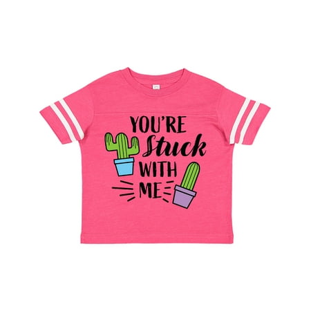 

Inktastic You re Stuck with Me with Cacti Gift Toddler Boy or Toddler Girl T-Shirt