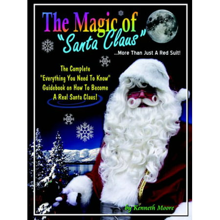 The Magic of Santa Claus More Than Just a Red Suit