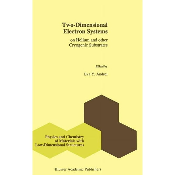 Physics and Chemistry of Materials with Two-Dimensional Electron Systems: On Helium and Other Cryogenic Substrates, Book 19, (Hardcover)