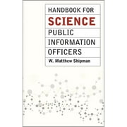 Chicago Guides to Writing, Editing, and Publishing: Handbook for Science Public Information Officers (Paperback)